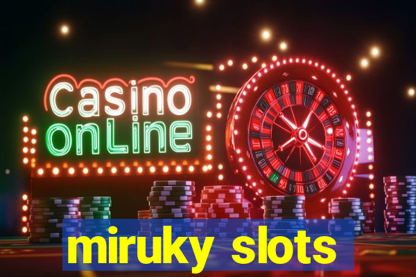 miruky slots